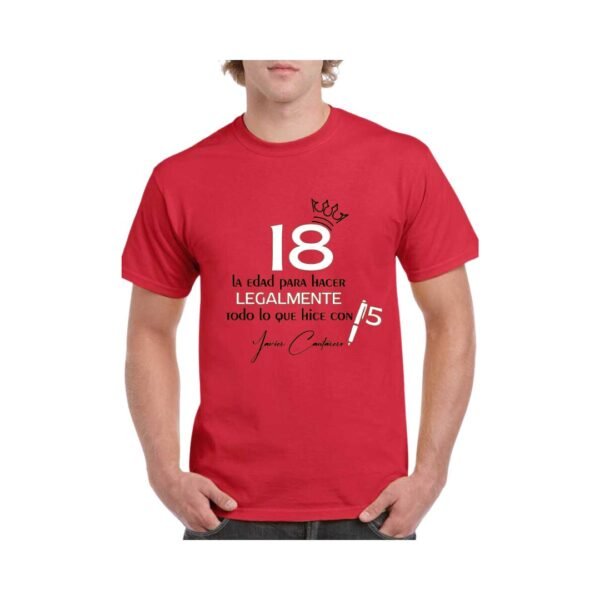 Camiseta unisex 100% algodón 150 grs. "18 AÑOS edad legal para hacer..." - Imagen 2