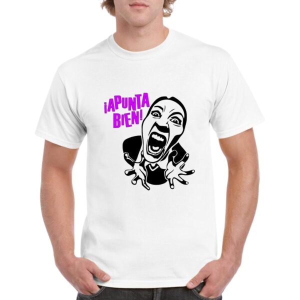Camiseta manga corta de algodón de color blanco personalizada con la cara de una señora vociferando "APUNTA BIEN"