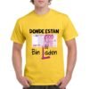 Camiseta unisex amarilla de algodón con diseño irónico del billete de 500 euros y el texto “Dónde están los Bin Laden”, camiseta personalizada disponible en varios colores y tallas