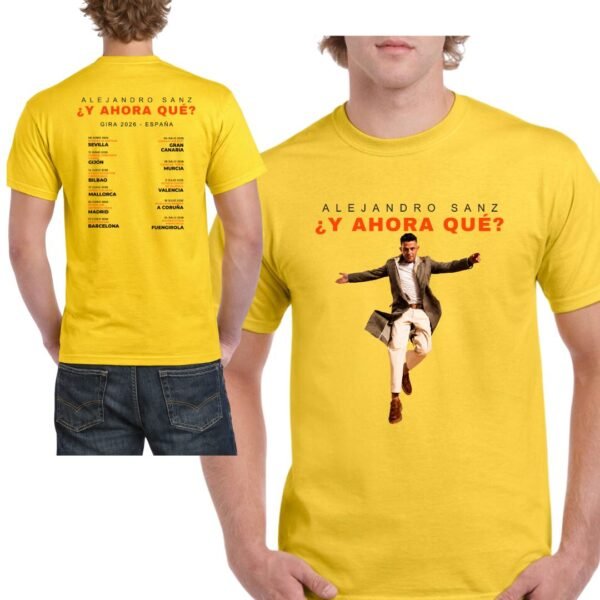 Camiseta amarilla Alejandro Sanz ¿Y Ahora Qué? gira España 2026 frontal y trasera