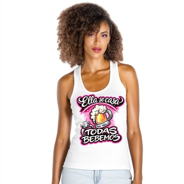 Camiseta despedida de soltera Ella se Casa Todas Bebemos color blanca para amigas