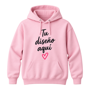 Sudadera rosa de prendas personalizadas con texto Tu diseño aquí